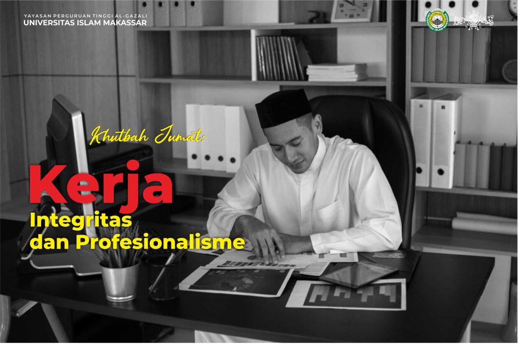 Khutbah Jumat: Integritas dan Profesionalisme Kerja dalam Islam